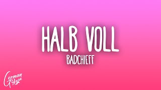 badchieff - HALB VOLL