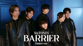 SixTONES "BARRIER" Museum Dance Performance Only ver.