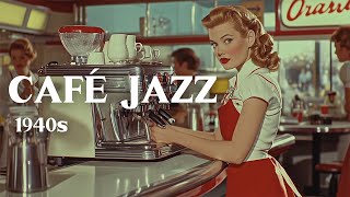 レトロカフェショップジャズ |ソフトで温かみのある 1940 年代のジャズ音楽で快適な一日を