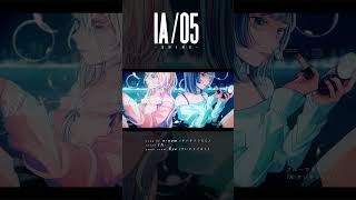 IA「ブルーで溶かして。(Song by s-num/Guest Vocal Eye」 #shorts #IA #すいそうぐらし #snum #Eye #IA05 #vocaloid