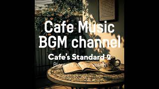 Cafe Music BGM channel - Blame it on my youth (Official Music Video)