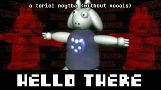 A Toriel NYCTBA - HELLO THERE