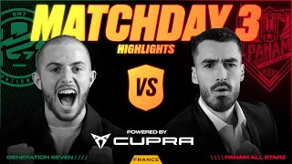 GENERATION SEVEN vs PANAM ALL STARZ | HIGHLIGHTS MATCHDAY 03