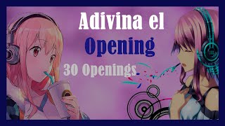 Adivina el OPENING ANIME - 30 Openings-