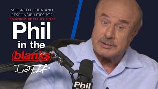 Phil In The Blanks | Episode 183 | Relationship Reality Check pt 2