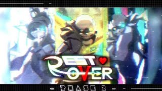 【Undertale:Rest Over】OST 008 phase2 ?????