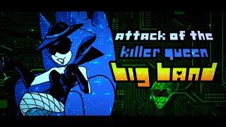 ATTACK OF THE KILLER QUEEN - DELTARUNE  [ BIG BAND JAZZ  COVER ]