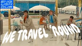 [English Dub] We Travel 'Round/Nous voyageons de ville en ville from Les Demoiselles de Rochefort