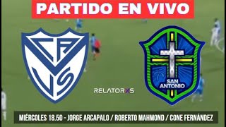🔴VELEZ SARSFIELD vs SAN ANTONIO | COPA LIBERTADORES | EN VIVO