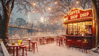 New York Winter Vibes ☕ Cozy Coffee Shop Ambience with Relaxing Jazz Music for a Good Mood All Day 🎶
