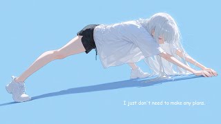 I just don't need to make any plans | Upbeat j-pop to walk/relax [Playlist]